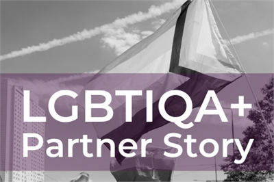 LGBTIQA+ Partner Story LGBTIQA+ Partner Story